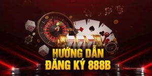 Điều kiện cần để đăng ký 888b thành công